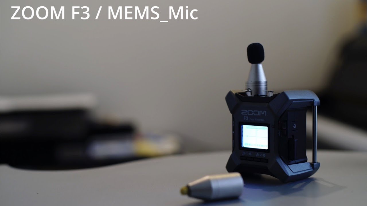Zoom F3 / MEMSマイク 自作マイクの録音サンプル YouTube