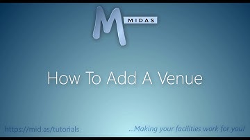 MIDAS: How To Add A Venue