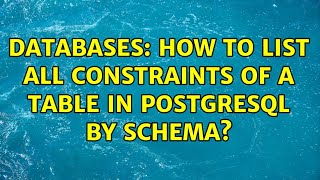 Databases: How to list all constraints of a table in PostgreSQL by schema
