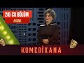 Komedixana 210-cu Bölüm ANONS