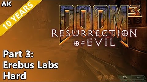 Doom 3: Resurrection of Evil - Part 3: Erebus Labs