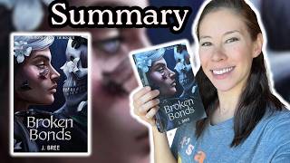 Summary of Broken Bonds (The Bonds That Tie No. 1) by J. Bree