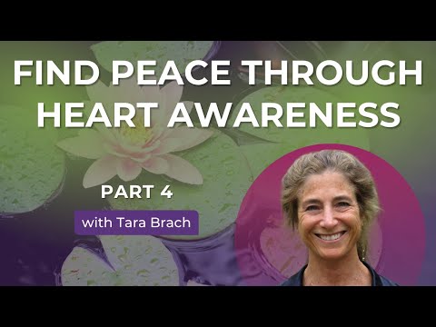 Guided Meditation: Find Peace Through Heart Awareness | Tara on Living w/ an Awakened Heart (Part 4)