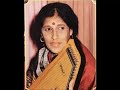 Vidushi Smt Kishori Amonkar~ Bihag