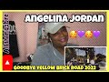 MY REACTION TO | ANGELINA JORDAN | GOODBYE YELLOW BRICK ROAD | JULY 2022 |