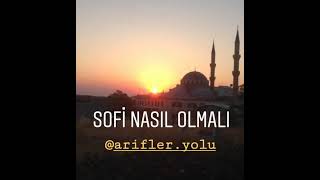 Sofi̇ Nasil Olmali Bir Sofi Kardeşimiz Anlatıyor