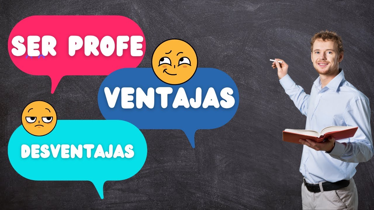 Ventajas Y Desventajas De Ser Maestro De Ingles
