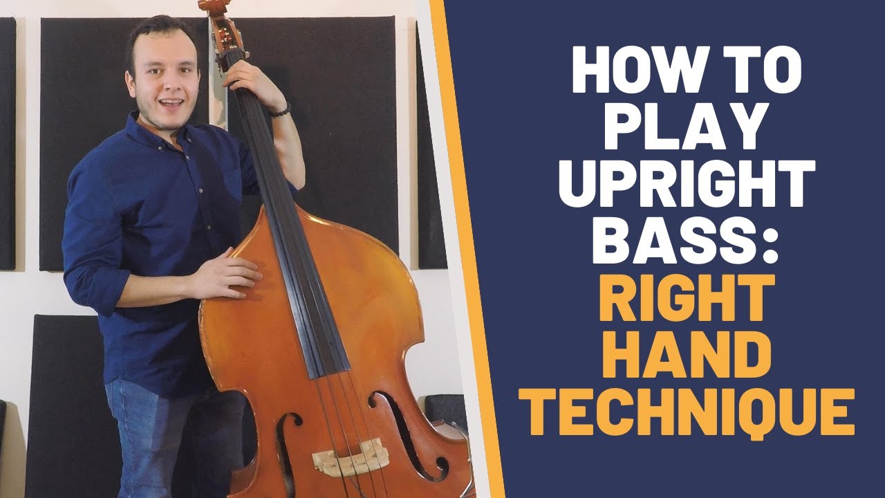 How to Play Upright Bass Lesson 2 Right Hand Technique YouTube
