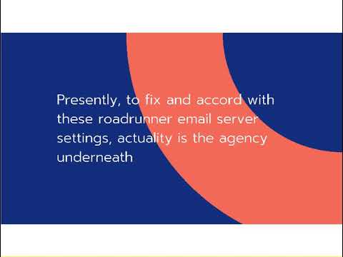 Two Methods to Solve Roadrunner Email Settings Issue