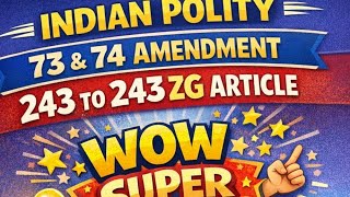 # INDIAN POLITY # 243 ART TO 243 ZG #SUPER CODENING