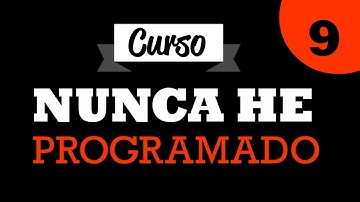 Arreglos (Introducción) - Curso de Programación Básica "Nunca He Programado" - Parte 9