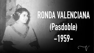 02Pasdoble Ronda Valenciana 1959 Canta Victòria Sousa Genovés Victorieta