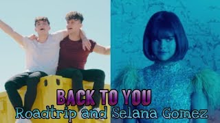 {SPLIT AUDIO} RoadTrip & Selena Gomez - Back To You (Use Headphones)