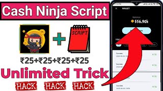 🔥Cash Ninja App Unlimited Trick | Cash Ninja App Script | Per Gmail Rs.25 Instant | cash ninja app screenshot 4