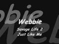 Webbie  savage life 2  just like me