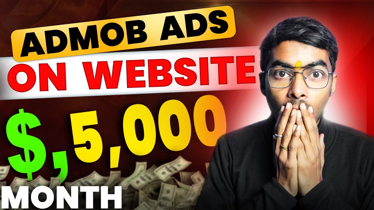 Admob Ads On Website $5,000 😮 Month? 