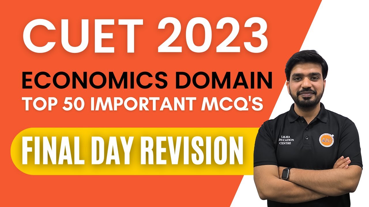 CUET 2023 ECONOMICS 50 Most Important MCQs Questions - COMPLETE ...