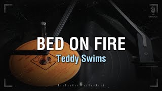 Teddy Swims  Bed On Fire sub Espaol  S