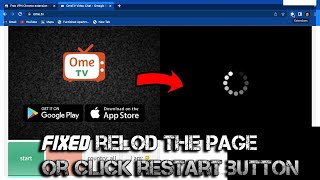 How to fix ome tv reload the page or click the restart button