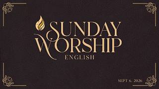 English Service - IPC Hebron Houston | Sep 6, 2026