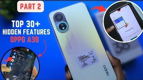 Oppo A38 Tips And Tricks 🔥 Hidden Top 30+ Special Features | Oppo A38 4g Part 2