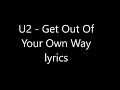 U2 - Get Out Of Your Own Way – MTV EMA Performance Lyrics