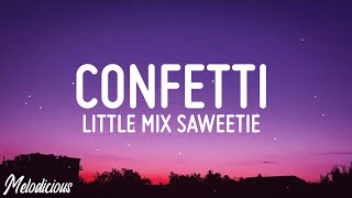 Little Mix - Confetti (Lyrics) ft. Saweetie