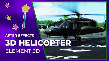 3D Helicopter in After Effects with Element 3D - Step by Step VFX Tutorial | AK Visuals