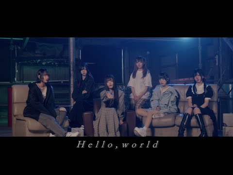 NANIMONO『Hello, world』Music Video