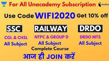 SSC, DRDO & Railway | Complete Course on Unacademy | Use Code "WIFI2020" & Get 10% off