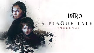 A Plague Tale: Innocence | INTRO