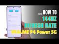 How to Enable 144Hz Refresh Rate On Realme P4 Power 5G
