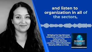Episode 32 -- Bridging the Gap Between Intentions and Practicality in Cybersecurity