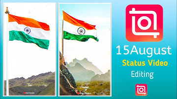 Viral 15 August WhatsApp Status Video Editing Inshot se status video kaise banaye #inshot #editing