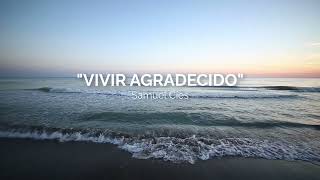 'VIVIR AGRADECIDO'  Samuel Cíes