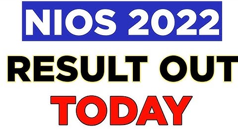 Nios result 2022 october|nios result|nios october exam result date 2022|nios exam result|#niosresult