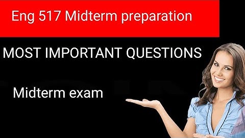 Eng517 Midterm preparation/ Most Important Questions 2024