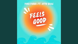 Feels Good (feat. Otto Blue)