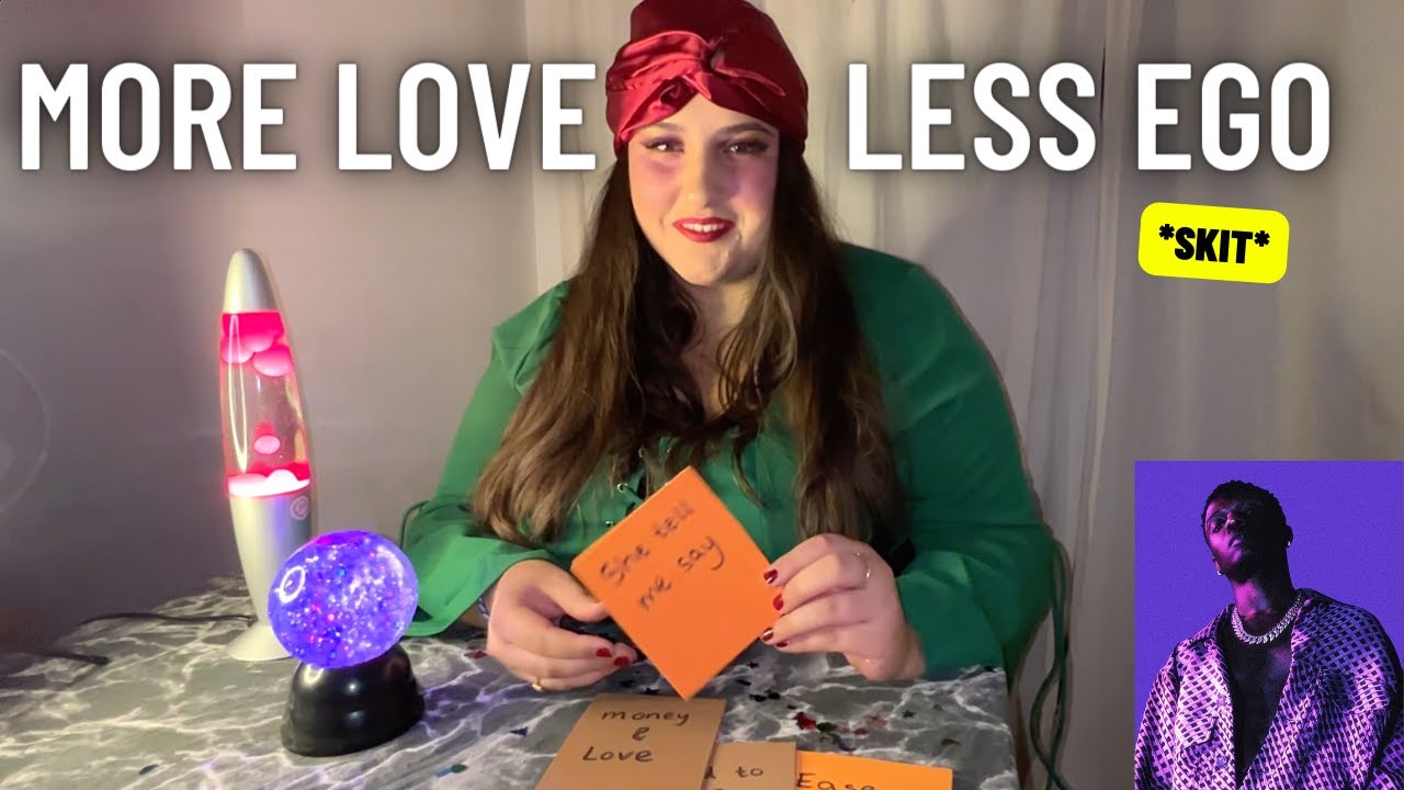 MORE LOVE, LESS EGO *SKIT*