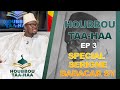 Houbbou taahaa ep 3  special serigne babacar sy