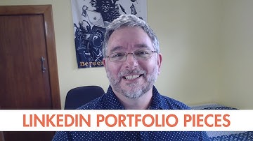 How to Add Portfolio Samples to Your LinkedIn Profile