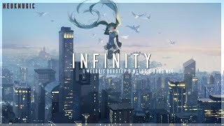 Infinity | A Melodic Dubstep & Melodic Bass Mix