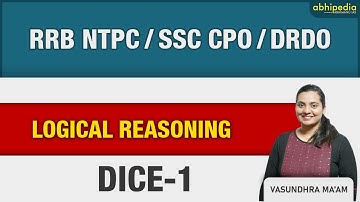 RRB NTPC/SSC CPO/DRDO | 2020 | REASONING | DICE, Part 1 | By Vasundhra Ma