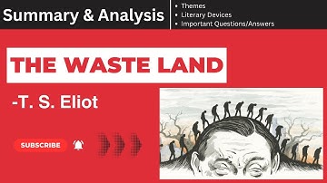 The Waste Land by T. S. Eliot Summary, Analysis, Themes & Questions Answers