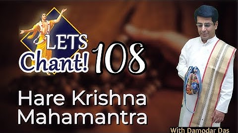 Chanting Hare Krishna Mantra || Lets Chant 108 Times || Hare Krishna Mantra Jaap || Damodar Das