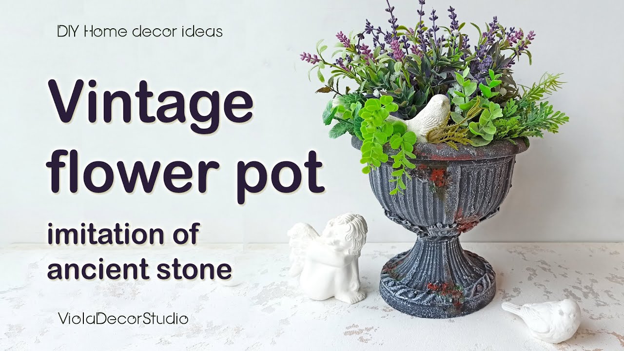 How to Make Vintage Flower Pots (DIY Project)