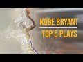 Witness greatness kobe bryants top 5 plays of all time