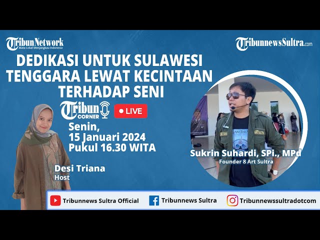 🔴 Tribun Corner: Dedikasi untuk Sulawesi Tenggara Lewat Kecintaan Terhadap Seni class=