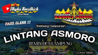 Remix Lampung LINTANG ASMARA Full Bass || Mixdut Andika Music @musiclampung