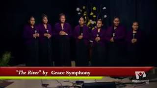 Grace Symphony Singing The River From The Kingdom Of God Series. Happy Sabbath All